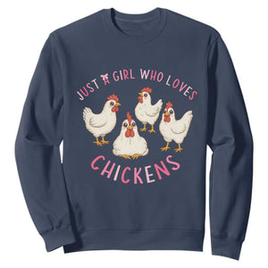 Chicken Lover Gift Sweatshirt Just A Girl Who Loves Chickens TS12 Navy Print Your Wear