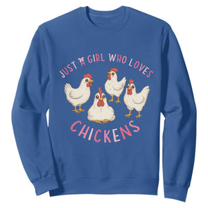 Chicken Lover Gift Sweatshirt Just A Girl Who Loves Chickens TS12 Royal Blue Print Your Wear