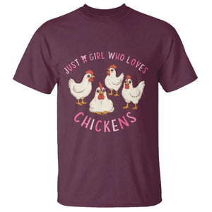 Chicken Lover Gift T Shirt Just A Girl Who Loves Chickens TS12 Maroon Print Your Wear