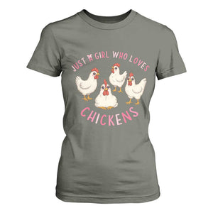 Chicken Lover Gift T Shirt For Women Just A Girl Who Loves Chickens TS12 Military Green Print Your Wear