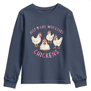 Chicken Lover Gift Youth Sweatshirt Just A Girl Who Loves Chickens TS12 Navy Print Your Wear