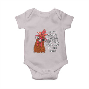 Funny Chicken Lover Gift Baby Onesie She Is Beauty And Grace She Will Peck You In The Face TS12 Ice Gray Print Your Wear