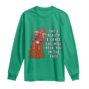 Funny Chicken Lover Gift Long Sleeve Shirt She Is Beauty And Grace She Will Peck You In The Face TS12 Irish Green Print Your Wear