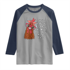 Funny Chicken Lover Gift Raglan Shirt She Is Beauty And Grace She Will Peck You In The Face TS12 Sport Gray Navy Print Your Wear
