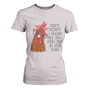 Funny Chicken Lover Gift T Shirt For Women She Is Beauty And Grace She Will Peck You In The Face TS12 Ice Gray Print Your Wear