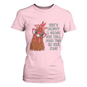 Funny Chicken Lover Gift T Shirt For Women She Is Beauty And Grace She Will Peck You In The Face TS12 Light Pink Print Your Wear