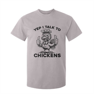 Funny Farm Animal Gift T Shirt For Kid Yep I Talk To Chickens TS12 Ice Gray Print Your Wear