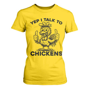 Funny Farm Animal Gift T Shirt For Women Yep I Talk To Chickens TS12 Daisy Print Your Wear