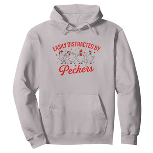 Funny Chicken Lover Gift Hoodie Easily Distracted By Peckers TS12 Ice Gray Print Your Wear