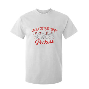 Funny Chicken Lover Gift T Shirt For Kid Easily Distracted By Peckers TS12 White Print Your Wear