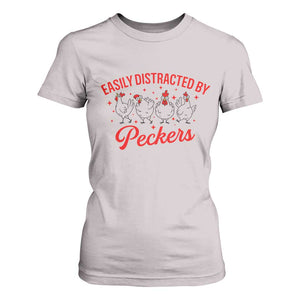 Funny Chicken Lover Gift T Shirt For Women Easily Distracted By Peckers TS12 Ice Gray Print Your Wear
