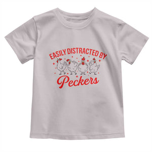 Funny Chicken Lover Gift Toddler T Shirt Easily Distracted By Peckers TS12 Ice Gray Print Your Wear