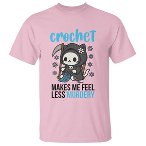 Crochet Makes Me Feel Less Murdery T Shirt Grim Reaper Cat Gift TS12 Light Pink Print Your Wear