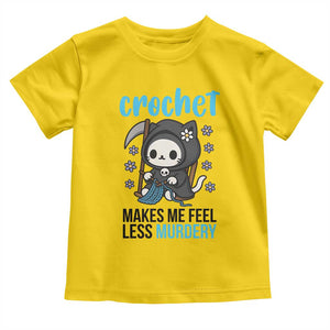 Crochet Makes Me Feel Less Murdery Toddler T Shirt Grim Reaper Cat Gift TS12 Daisy Print Your Wear