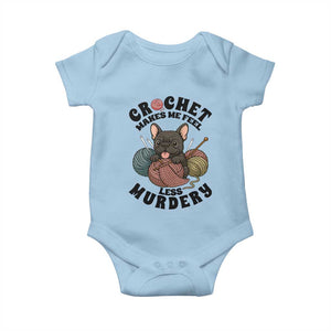 French Bulldog Baby Onesie Crochet Makes Me Feel Less Murdery TS12 Light Blue Print Your Wear