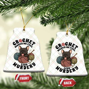 French Bulldog Ceramic Ornament Crochet Makes Me Feel Less Murdery TS12 Print Your Wear