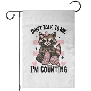 Do Not Talk To Me I Am Counting Garden Flag Funny Crochet Raccoon TS12 White Print Your Wear
