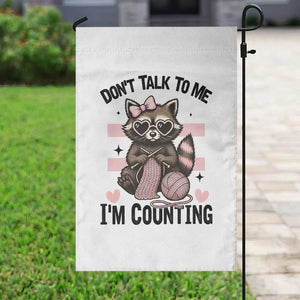 Do Not Talk To Me I Am Counting Garden Flag Funny Crochet Raccoon TS12 Print Your Wear