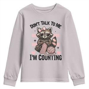 Do Not Talk To Me I Am Counting Youth Sweatshirt Funny Crochet Raccoon TS12 Ice Gray Print Your Wear
