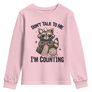 Do Not Talk To Me I Am Counting Youth Sweatshirt Funny Crochet Raccoon TS12 Light Pink Print Your Wear