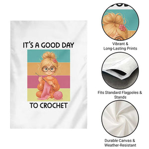 Its A Good Day To Crochet Garden Flag Crochet Mom Gift TS12 Print Your Wear