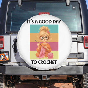 Its A Good Day To Crochet Spare Tire Cover Crochet Mom Gift TS12 No hole White Print Your Wear