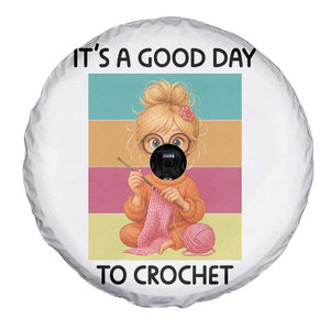 Its A Good Day To Crochet Spare Tire Cover Crochet Mom Gift TS12 Print Your Wear