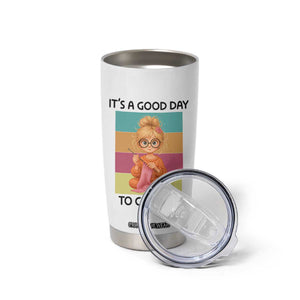 Its A Good Day To Crochet Tumbler Cup Crochet Mom Gift TS12 Print Your Wear