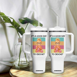 Its A Good Day To Crochet Tumbler With Handle Crochet Mom Gift TS12 Print Your Wear