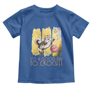 Its A Good Day To Crochet Toddler T Shirt Cute Cat Chasing Yarn TS12 Royal Blue Print Your Wear