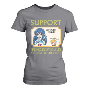 Support Main Funny Gaming Quote T Shirt For Women Its No KS If You Let Your ADC Die First TS12 Charcoal Print Your Wear