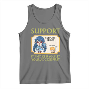 Support Main Funny Gaming Quote Tank Top Its No KS If You Let Your ADC Die First TS12 Black Heather Print Your Wear