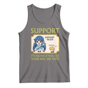Support Main Funny Gaming Quote Tank Top Its No KS If You Let Your ADC Die First TS12 Deep Heather Print Your Wear