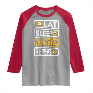 Funny Eat Sleep League Repeat Raglan Shirt Gaming Quote Gift For Gamer TS12 Sport Gray Red Print Your Wear