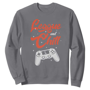 League And Chill Sweatshirt Funny Gaming Quote Gift For Gamer TS12 Charcoal Print Your Wear