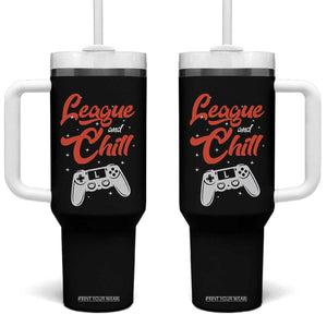 League And Chill Tumbler With Handle Funny Gaming Quote Gift For Gamer TS12 One Size: 40 oz Black Print Your Wear