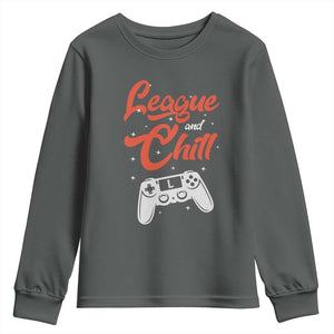 League And Chill Youth Sweatshirt Funny Gaming Quote Gift For Gamer TS12 Dark Heather Print Your Wear