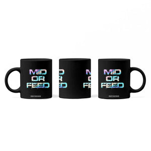 Mid Or Feed Iridescent Effect Coffee Mug Funny Game Lover Gift TS12 Print Your Wear