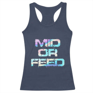 Mid Or Feed Iridescent Effect Racerback Tank Top Funny Game Lover Gift TS12 Navy Print Your Wear