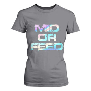 Mid Or Feed Iridescent Effect T Shirt For Women Funny Game Lover Gift TS12 Charcoal Print Your Wear
