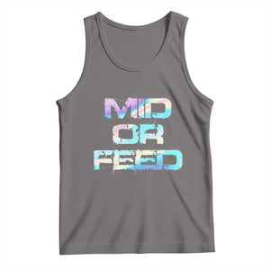 Mid Or Feed Iridescent Effect Tank Top Funny Game Lover Gift TS12 Deep Heather Print Your Wear