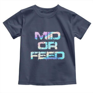 Mid Or Feed Iridescent Effect Toddler T Shirt Funny Game Lover Gift TS12 Navy Print Your Wear