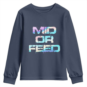 Mid Or Feed Iridescent Effect Youth Sweatshirt Funny Game Lover Gift TS12 Navy Print Your Wear