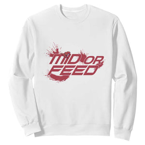 Mid Or Feed Holographic Witch Hat Sweatshirt Funny Game Lover Gift TS12 White Print Your Wear