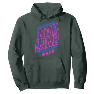 Bot Lane Main Cyberpunk Neon Style Hoodie Gaming Quote Gift TS12 Dark Forest Green Print Your Wear