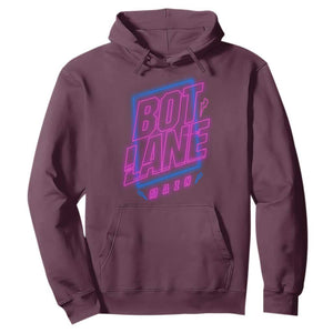 Bot Lane Main Cyberpunk Neon Style Hoodie Gaming Quote Gift TS12 Maroon Print Your Wear