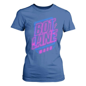 Bot Lane Main Cyberpunk Neon Style T Shirt For Women Gaming Quote Gift TS12 Royal Blue Print Your Wear