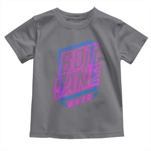 Bot Lane Main Cyberpunk Neon Style Toddler T Shirt Gaming Quote Gift TS12 Charcoal Print Your Wear