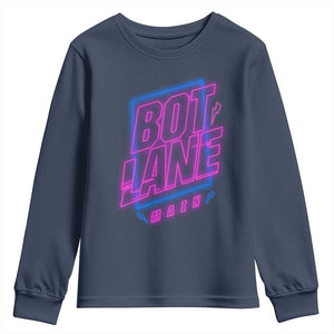 Bot Lane Main Cyberpunk Neon Style Youth Sweatshirt Gaming Quote Gift TS12 Navy Print Your Wear