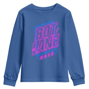 Bot Lane Main Cyberpunk Neon Style Youth Sweatshirt Gaming Quote Gift TS12 Royal Blue Print Your Wear